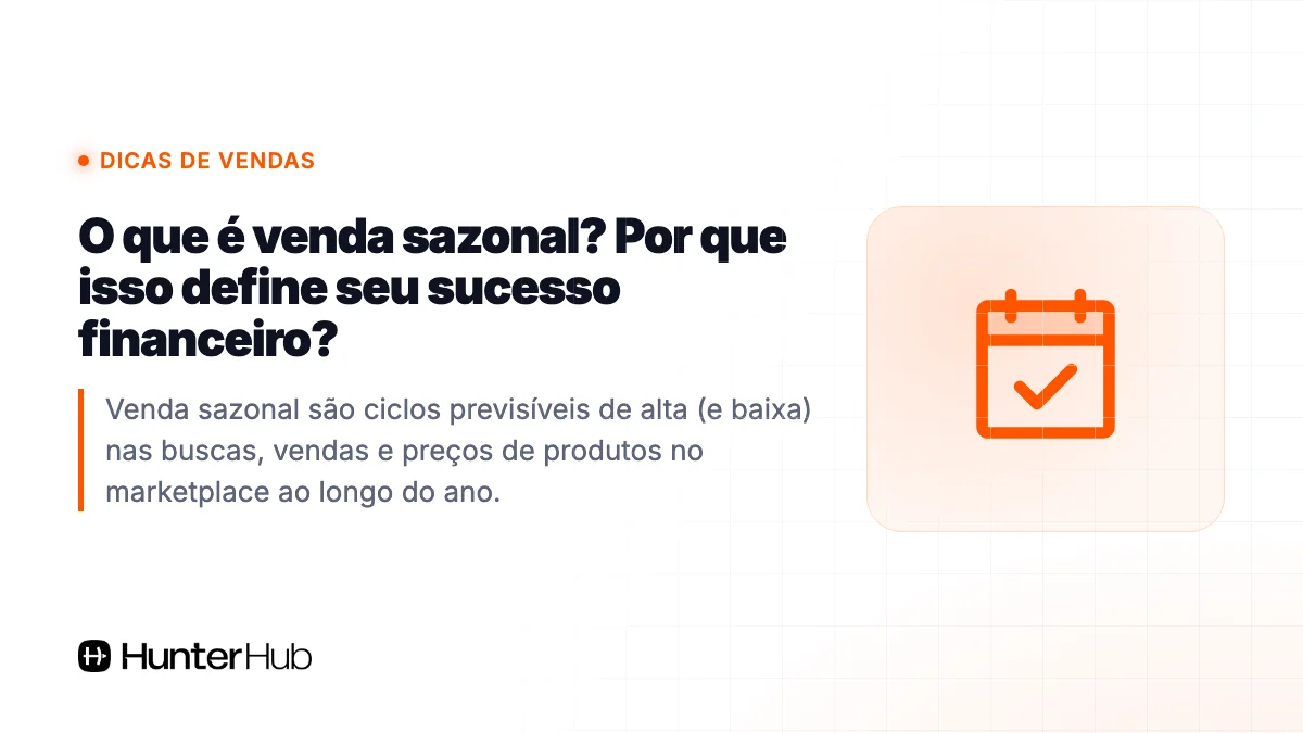 O que é venda sazonal? Por que isso define seu sucesso financeiro?