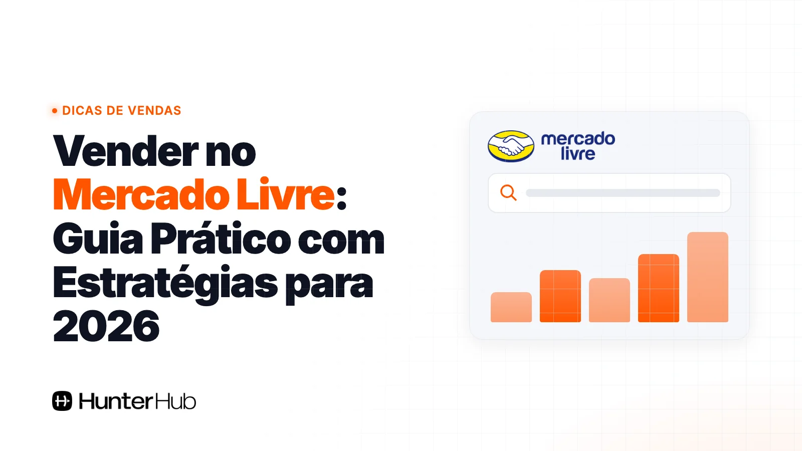 Vender no Mercado Livre: Guia Prático com Estratégias para 2026